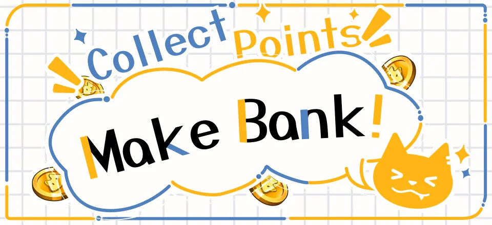 Collect Points, Make Bank!