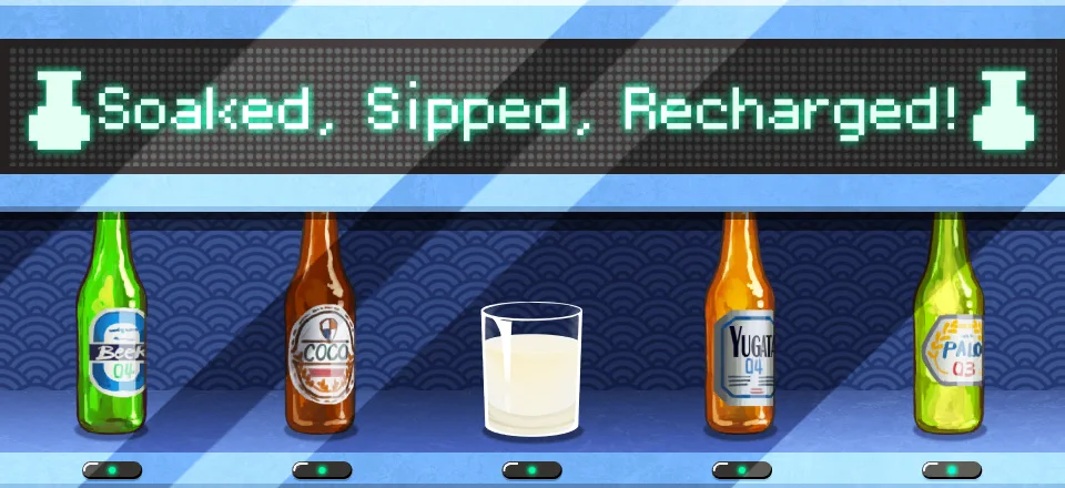 Soaked, Sipped, Recharged!